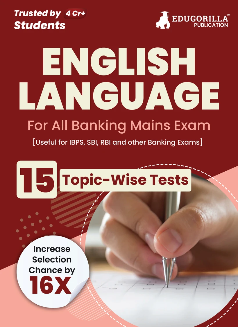 General English For Banking Mains Exam 2023 - 15 Solved Topic-wise Tests For SBI/IBPS/RBI/IDBI Bank/Nabard/Clerk/PO/Competitive Exams with Free Access to Online Tests